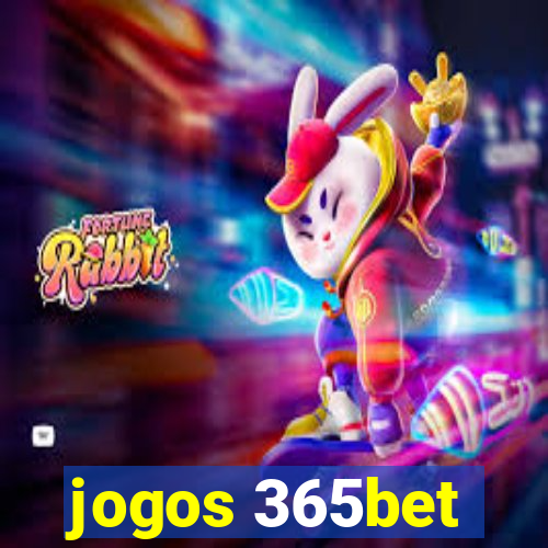 jogos 365bet